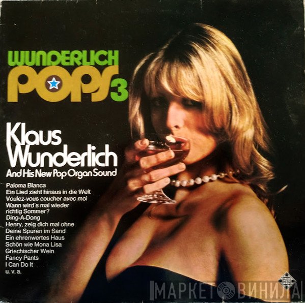 Klaus Wunderlich  - Wunderlich Pops 3