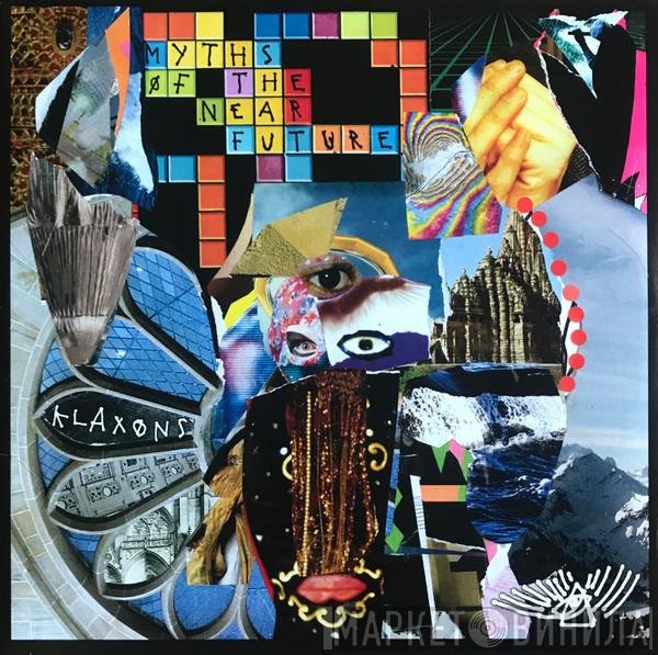 Klaxons  - Myths Of The Near Future