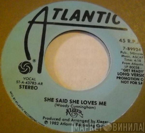 Kleeer  - She Said She Loves Me