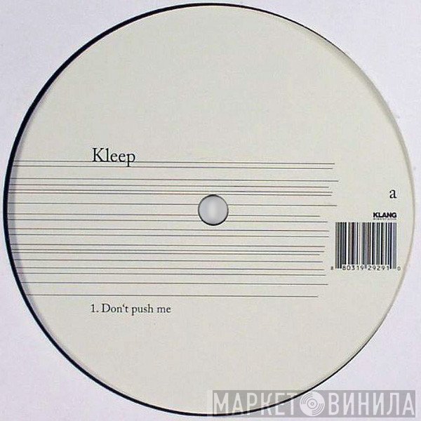 Kleep - Don't Push Me / Zoo