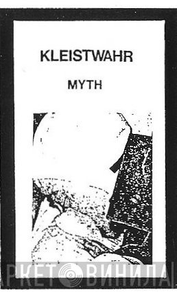Kleistwahr  - Myth