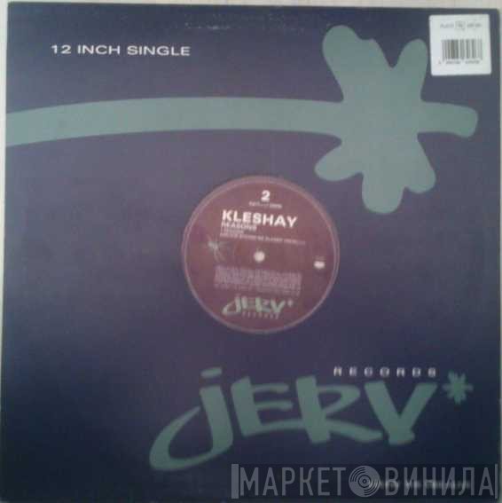 Kleshay - Reasons