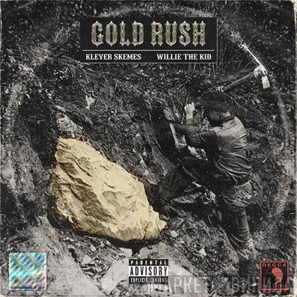 Klever Skemes, Willie The Kid  - Gold Rush