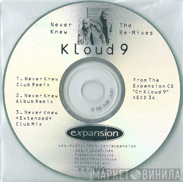 Kloud 9 - Never Knew The Re-Mixes