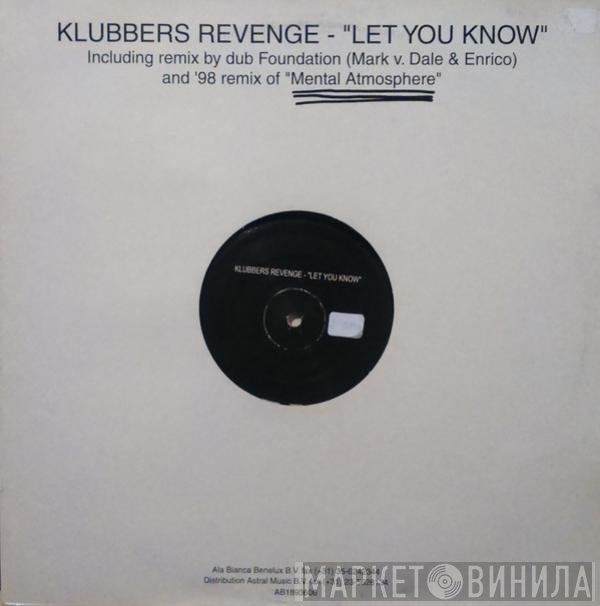 Klubbers Revenge - Let You Know