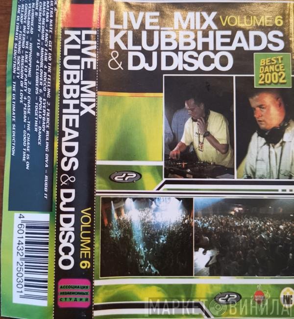 Klubbheads & DJ Disco  - Live_Mix Volume 6