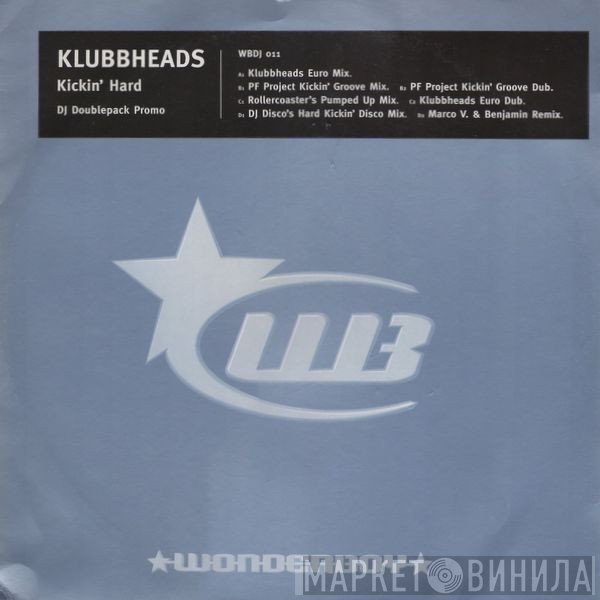 Klubbheads  - Kickin' Hard