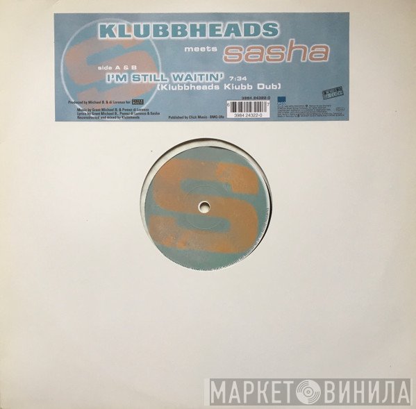 Klubbheads, Sasha  - I'm Still Waitin' (Klubbheads Klubb Dub)