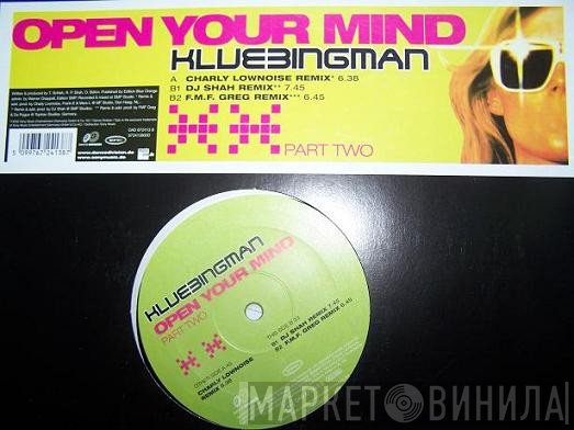 Klubbingman  - Open Your Mind (Part Two)