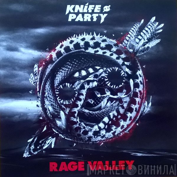 Knife Party  - Rage Valley