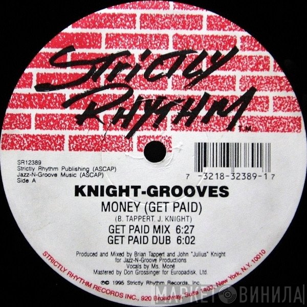 Knight-Grooves - Money (Get Paid)