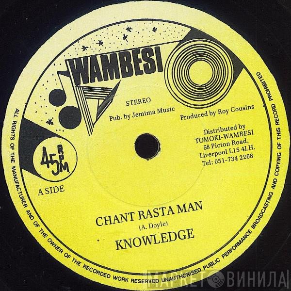 Knowledge   - Chant Rasta Man