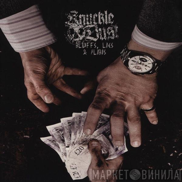 Knuckledust - Bluffs Lies & Alibis