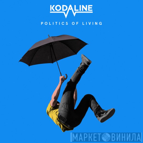 Kodaline - Politics Of Living