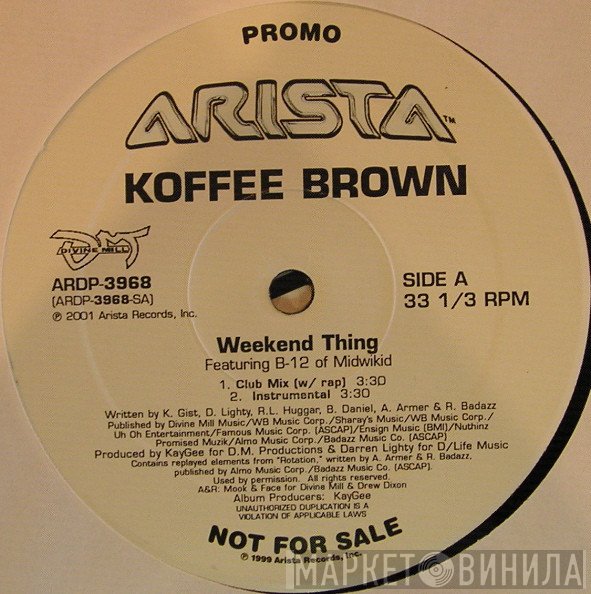 Koffee Brown Featuring B-12  - Weekend Thing