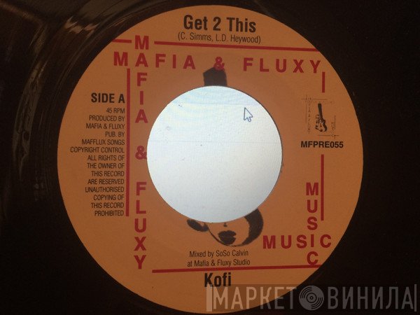 Kofi, Santana  - Get 2 This / Mamma