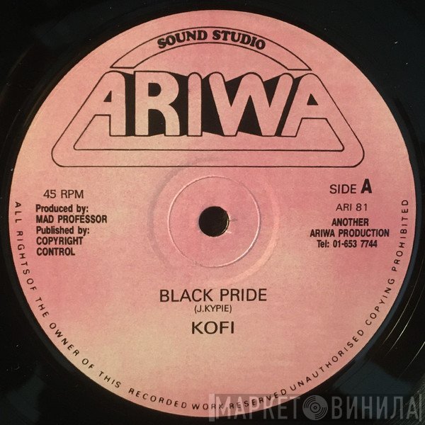 Kofi, The Robotiks - Black Pride / Check Point Charlie