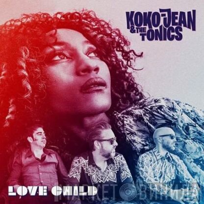 Koko-Jean & The Tonics - Love Child