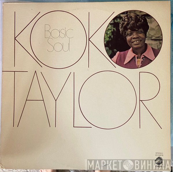 Koko Taylor  - Basic Soul