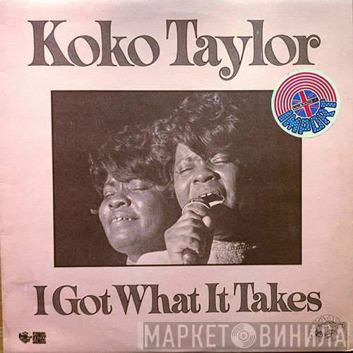 Koko Taylor - I Got What It Takes