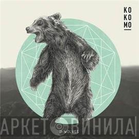 Kokomo   - If Wolves