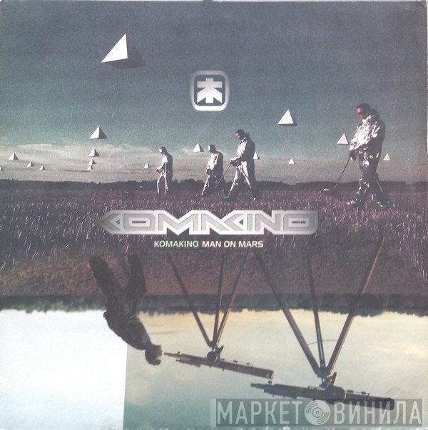 Komakino - Man On Mars