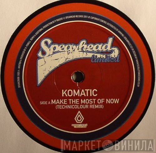 Komatic, Technicolour  - Make The Most Of Now (Technicolour Remix) / Make It Right