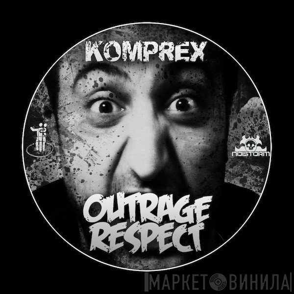 Komprex  - Outrage Respect