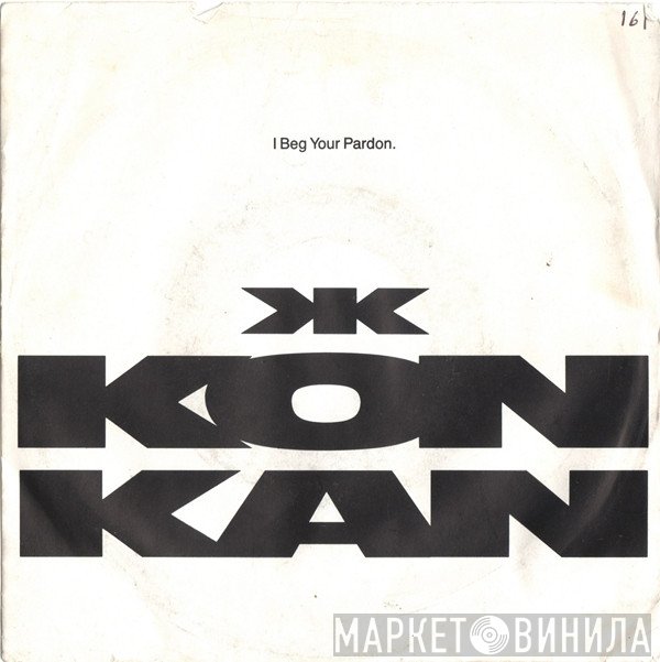 Kon Kan - I Beg Your Pardon