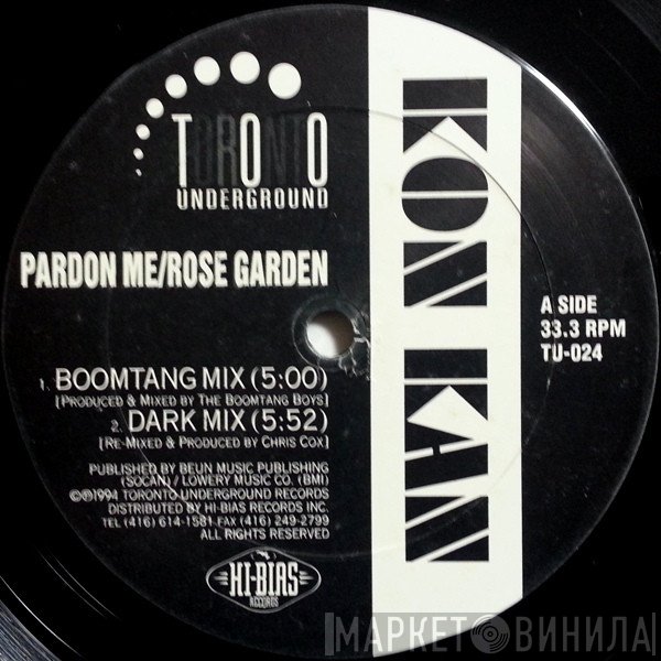 Kon Kan - Pardon Me / Rose Garden