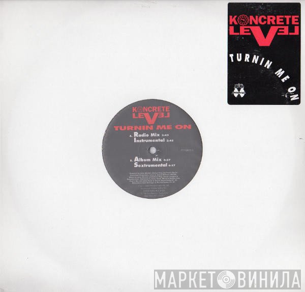 Koncrete Level - Turnin Me On