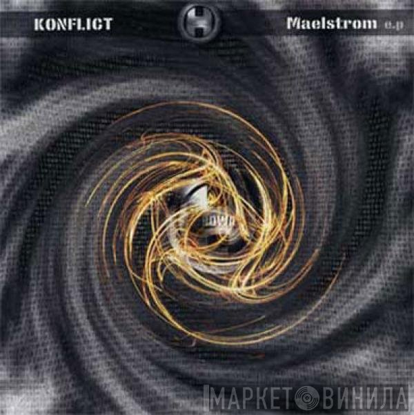 Konflict - Maelstrom E.P.