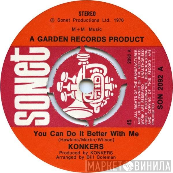 Konkers - You Can Do It Better With Me