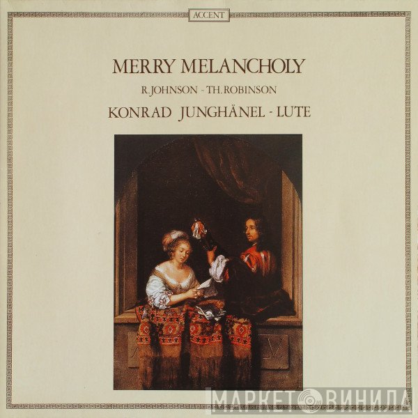 Konrad Junghänel, Thomas Robinson, Robert Johnson  - Merry Melancholy