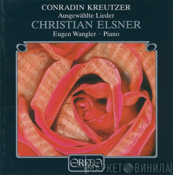 Konradin Kreutzer - Ausgewählte Lieder