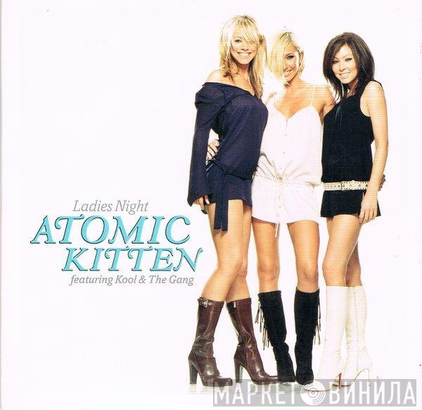 Kool & The Gang, Atomic Kitten - Ladies Night