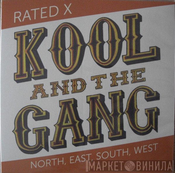 Kool & The Gang - Rated X / North East South West