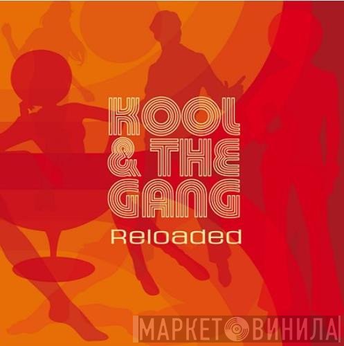 Kool & The Gang  - Reloaded
