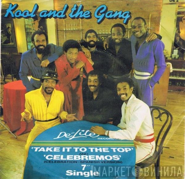 Kool & The Gang - Take It To The Top / Celebremos
