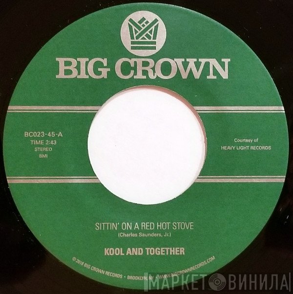Kool And Together - Sittin' On A Red Hot Stove