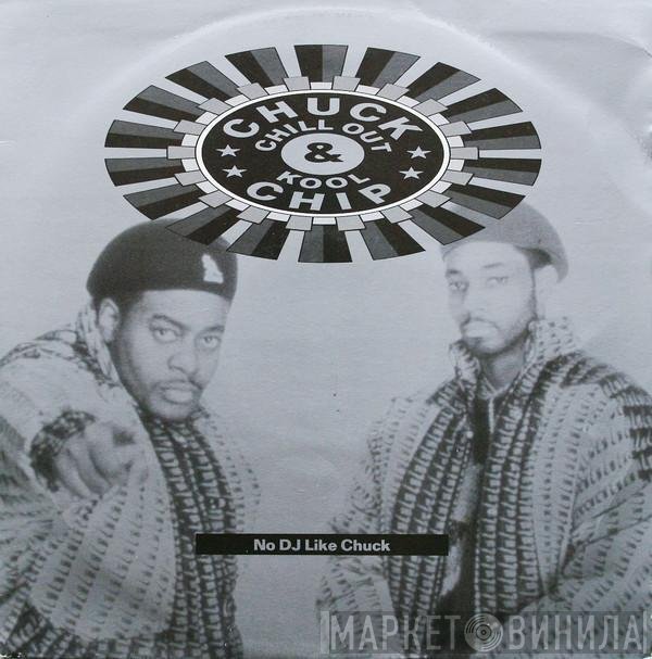 Kool Chip, Chuck Chillout - No DJ Like Chuck