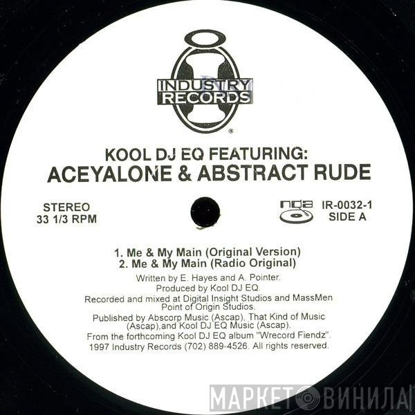Kool DJ E.Q. - Me & My Main