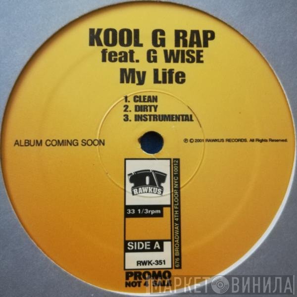 Kool G Rap  - My Life / Nobody Can't Eat