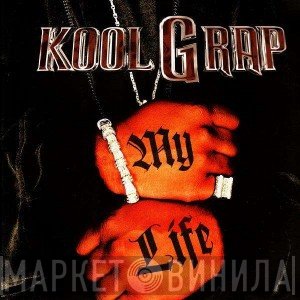 Kool G Rap  - My Life