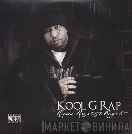Kool G Rap  - Riches, Royalty & Respect