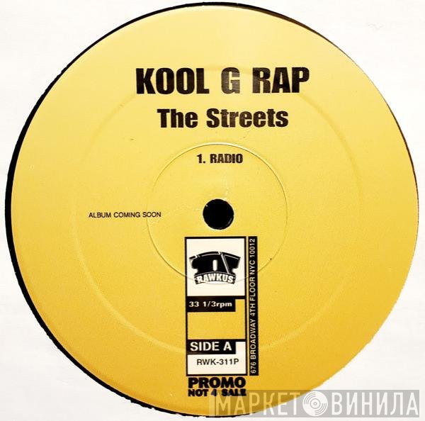 Kool G Rap  - The Streets