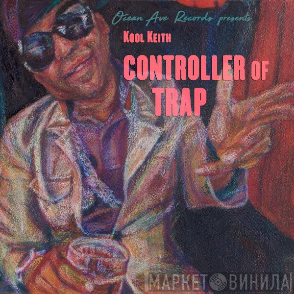 Kool Keith  - Controller Of Trap