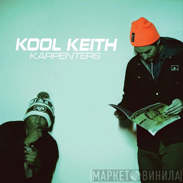 Kool Keith - Karpenters