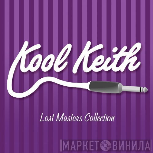 Kool Keith - Lost Masters Collection