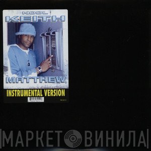 Kool Keith  - Matthew - Instrumentals
